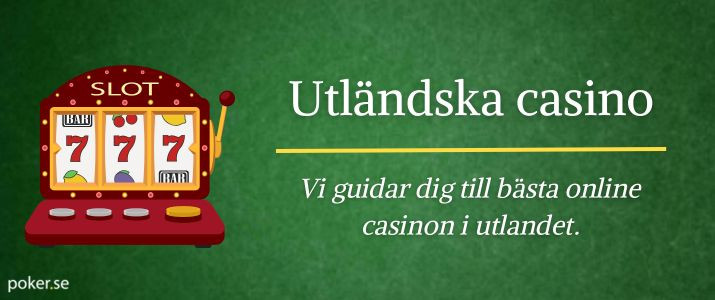 Bästa utländska casinon