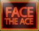 Face the Ace
