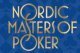 Idag börjar Nordic Masters of Poker