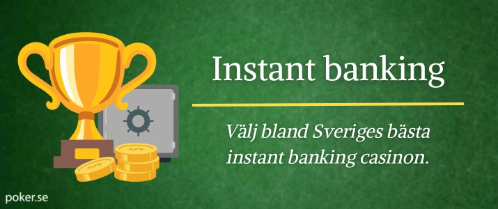 Sveriges bästa instant banking casinon